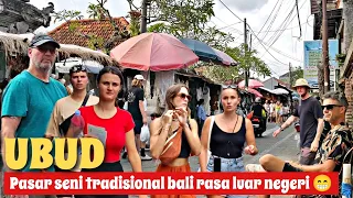 Bongkar Situasi Terbaru Pasar Seni Ubud Bali 😍 Ketemu Banyak Turis Mancanegara 😁 Serasa Di Eropa‼️