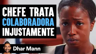 O Chefe Trata a Sua Colaboradora Injustamente Logo Se Arrepende | Dhar Mann