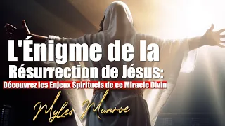 L'ENIGME DE LA RESURRECTION EXPOSEE  | Myles Munroe | Traduction Maryline Orcel