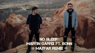 Martin Garrix - Bonn - No Sleep (Mayfar Remix)