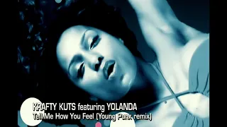 Krafty Kuts Feat Yolanda - Tell Me How You Feel Young Punx Remix (Remastered)