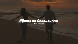 Nijame ne Chebutunna ( slowed+reverb ) - Ooru Peru bhairavakona