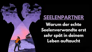 Gesetz der Resonanz: Warum der echte Seelenverwandte erst sehr spät in deinem Leben auftaucht