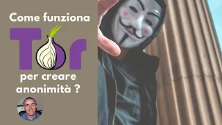 Essere anonimi con onion Routing: il funzionamento di TOR