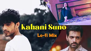 Kahani Suno 2.0 (Lo-fi) -  Kaifi Khalil | Steve Lo-fi Mix