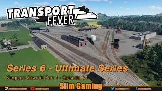 Transport Fever - Series 6 (Ultimate Series)  - NYC to Montreal - Episode 34