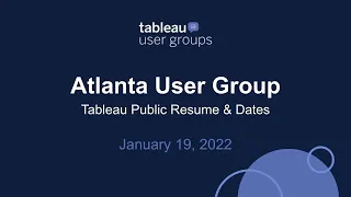 Atlanta Tableau User Group - January 19, 2023