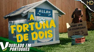 A FORTUNA DE DOIS | NOVO FILME DE COMÉDIA COMPLETO DUBLADO EM PORTUGUÊS