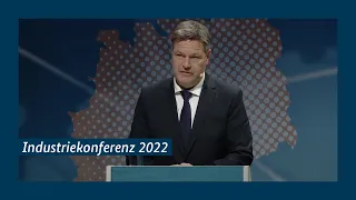 Industriekonferenz 2022 mit Eröffnungsrede von Robert Habeck und Keynote von Thierry Breton
