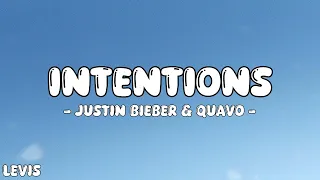 Justin Bieber & Quavo- Intentions (Lyrics)