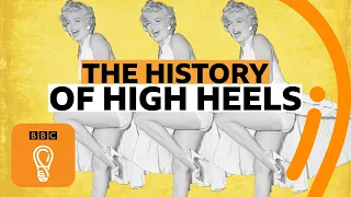 High heels: A surprising history | BBC Ideas