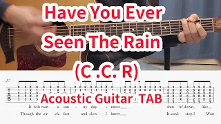 Have You Ever Seen The Rain (CCR) Acoustic Guitar  Tutorial( TAB)