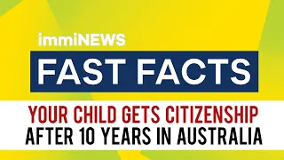 Citizenship for Children After 10 Years in Australia