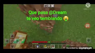 Te veo temblando Dream 🤑🤑🤑 (HUMOR)