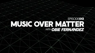 Music Over Matter 013, incl. Fher Vizzuett Guestmix
