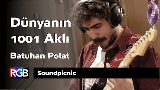 Batuhan Polat - Dünya'nın 1001 Aklı / Soundpicnic