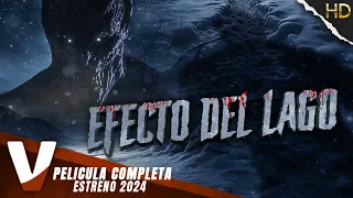 EFECTO DEL LAGO | ESTRENO 2024 | SUSPENSE | PELICULA COMPLETA EN ESPANOL LATINO