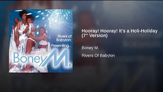 Hooray! Hooray! It's A Holi-Holiday (7" Version) - Boney M.
