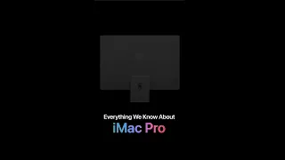iMac Pro: Everything We Know #shorts