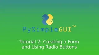 PySimpleGUI tutorial 2: Creating a Form and Using Radio Buttons