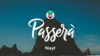 Nayt - Passerà (Testo/Lyrics)