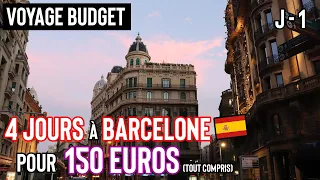 VOYAGE BUDGET - 4 jours à Barcelone pour 150 euros ! (tout compris) - Vlog Jour 1