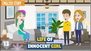 Life of Innocent Girl | Part 13 | English Story | Animated Stories | Stories in English