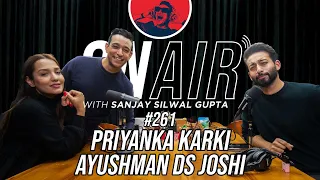 On Air With Sanjay #261 - Priyanka Karki And Ayushman DS Joshi Returns!