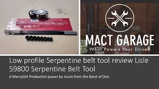 Low profile Serpentine belt tool review Lisle 59800 Serpentine Belt Tool