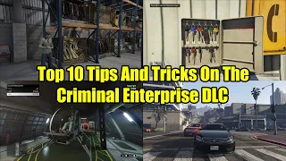 GTA Online Criminal Enterprise DLC Top 10 Tips And Tricks