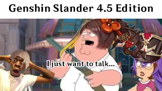 Genshin Slander 4.5 Edition