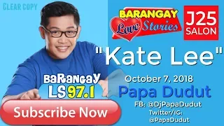 Barangay Love Stories October 7, 18 Kate Lee