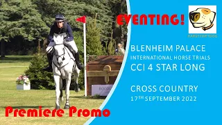 PROMO CCI 4* Long cross country - Director's Cut; Blenheim Palace International Horse Trials 2022