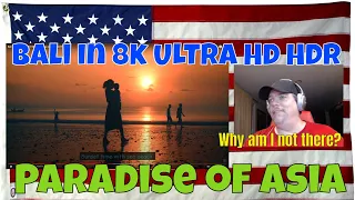 Bali in 8k ULTRA HD HDR - Paradise of Asia (60 FPS) - REACTION