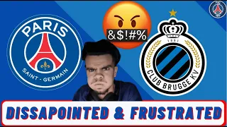 PSGINT REACTION TO PSG VS CLUB BRUGGE angry