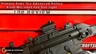 Primary Arms SLx Advanced Rotary Knob Microdot Red Dot Sight Review