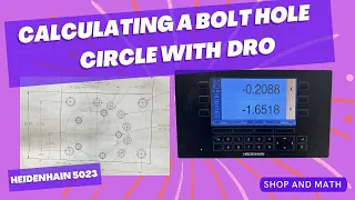 CALCULATING A BOLT HOLE CIRCLE WITH DRO