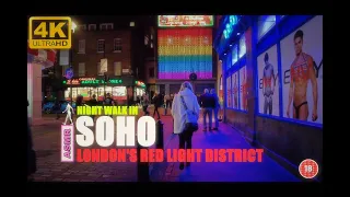 Night Walk in Soho Red Light District London (3 secret places revealed at the end) asmr 4K tour