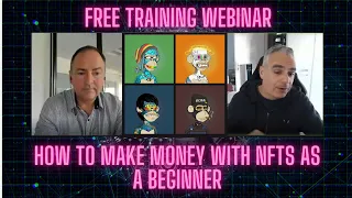 How To Make Money With NFTs As A Beginner [Free Training Webinar Replay]