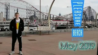 MY FIRST TIME IN BLACKPOOL | Blackpool Pleasure Beach Vlog May 2019