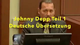 Prozess Johnny Depp vs.  Amber Heard  -  Johnny's Aussage Teil 1   (DEUTSCHE ÜBERSETZUNG) !!!