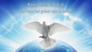 Kom, o Geest van God