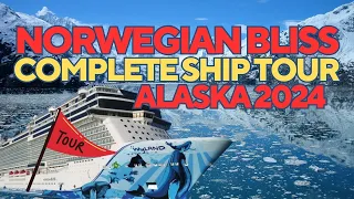 Norwegian NCL Bliss Ship Tour Alaska Season 2024