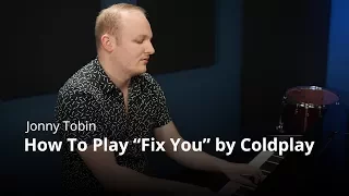 How To Play 'Fix You' By Coldplay - Piano Lesson (Pianote)