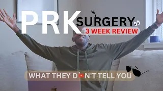 Life Changing PRK Eye Surgery - What I Learned in 3 Weeks!