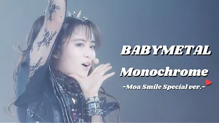 BABYMETAL - Monochrome [BABYMETAL RETURNS] (Moametal Smile Special ver.)