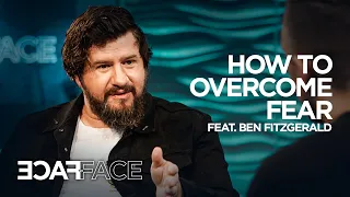 How To Overcome Fear / #FaceToFace / Nathan Morris (Feat. Ben Fitzgerald)