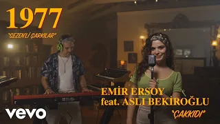 Emir Ersoy - Çakkıdı ft. Asli Bekiroglu