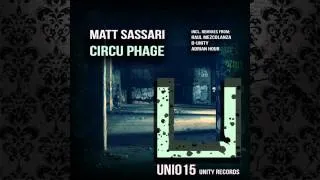 Matt Sassari - Circu Phage (D-Unity Remix) [UNITY RECORDS]