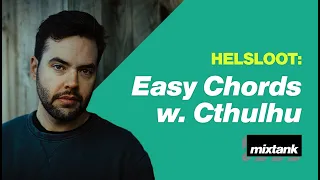 Writing Easy Chords and Melodies using Cthulhu (Xfer) with Helsloot